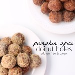 Gluten Free and Paleo Pumpkin Spice Donut Holes