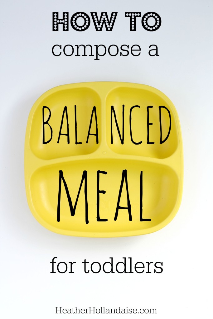 how to compose a balanced toddler meal