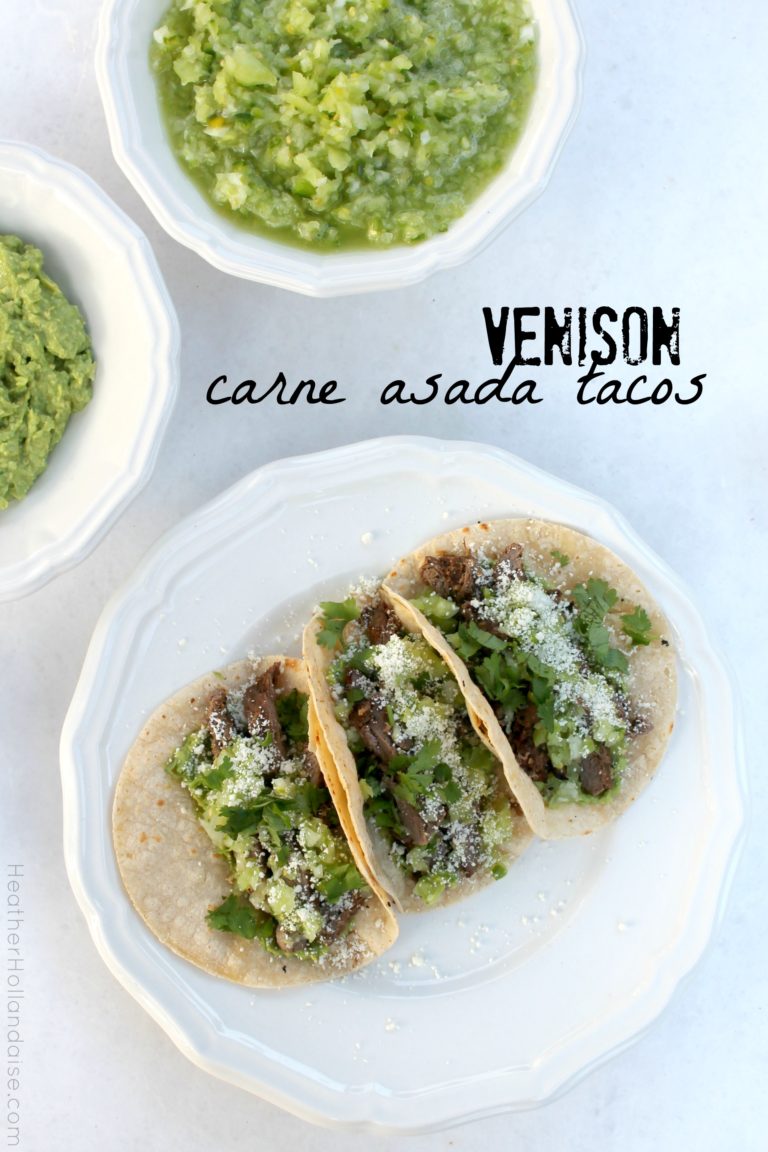 Venison Carne Asada Tacos – Paleo & GF